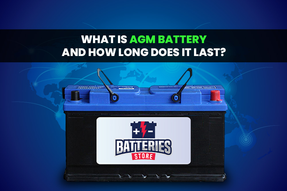 What Is AGM Battery and How Long Does It Last?